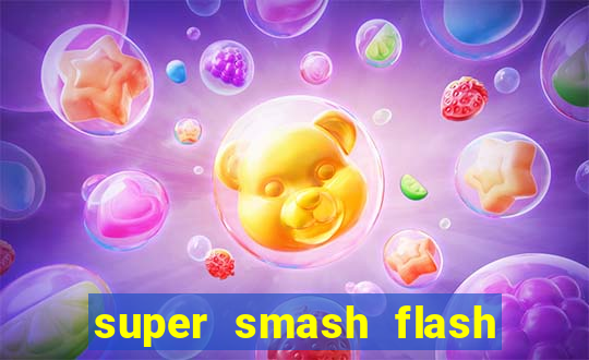 super smash flash 2 jogos